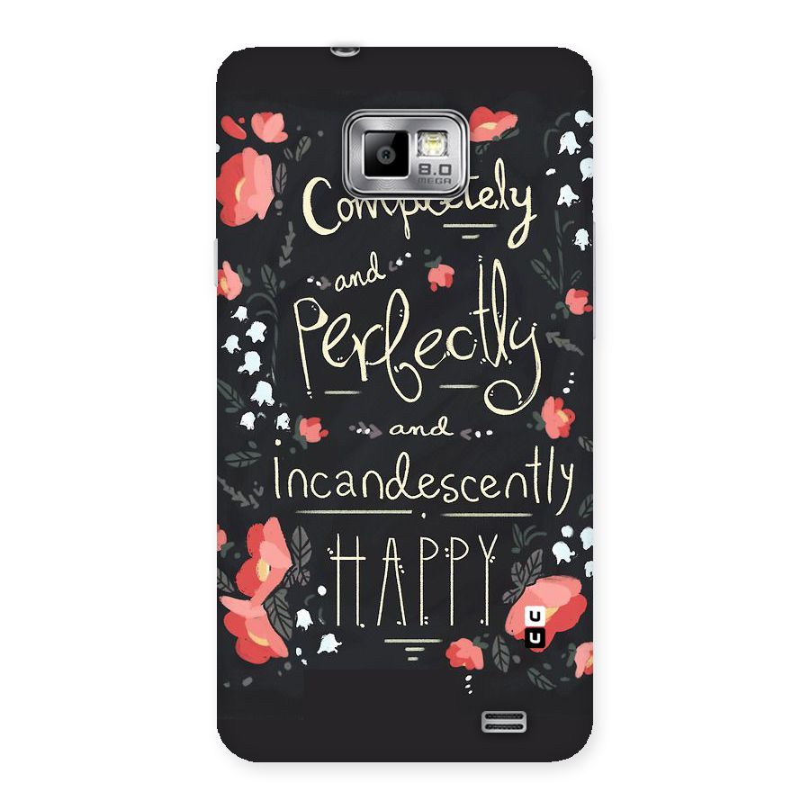 Completely Happy Back Case for Galaxy S2
