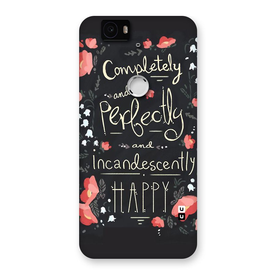 Completely Happy Back Case for Google Nexus-6P