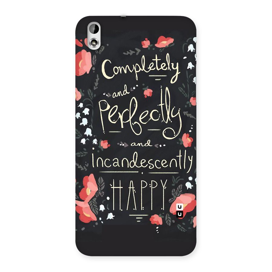Completely Happy Back Case for HTC Desire 816g