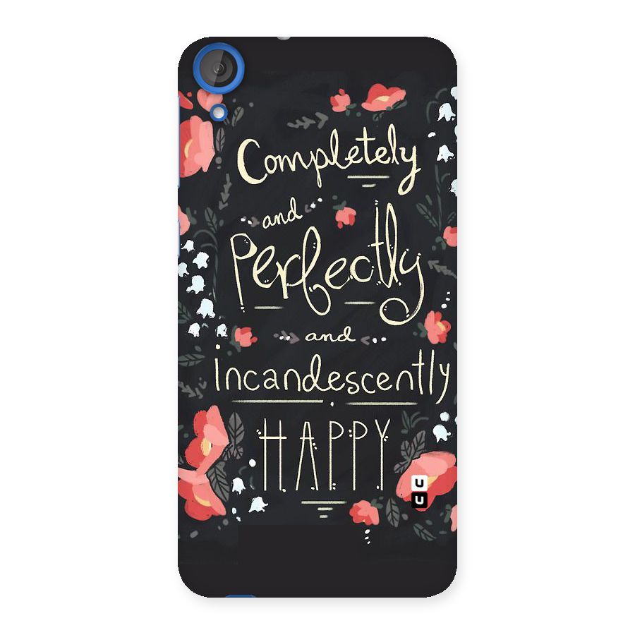 Completely Happy Back Case for HTC Desire 820