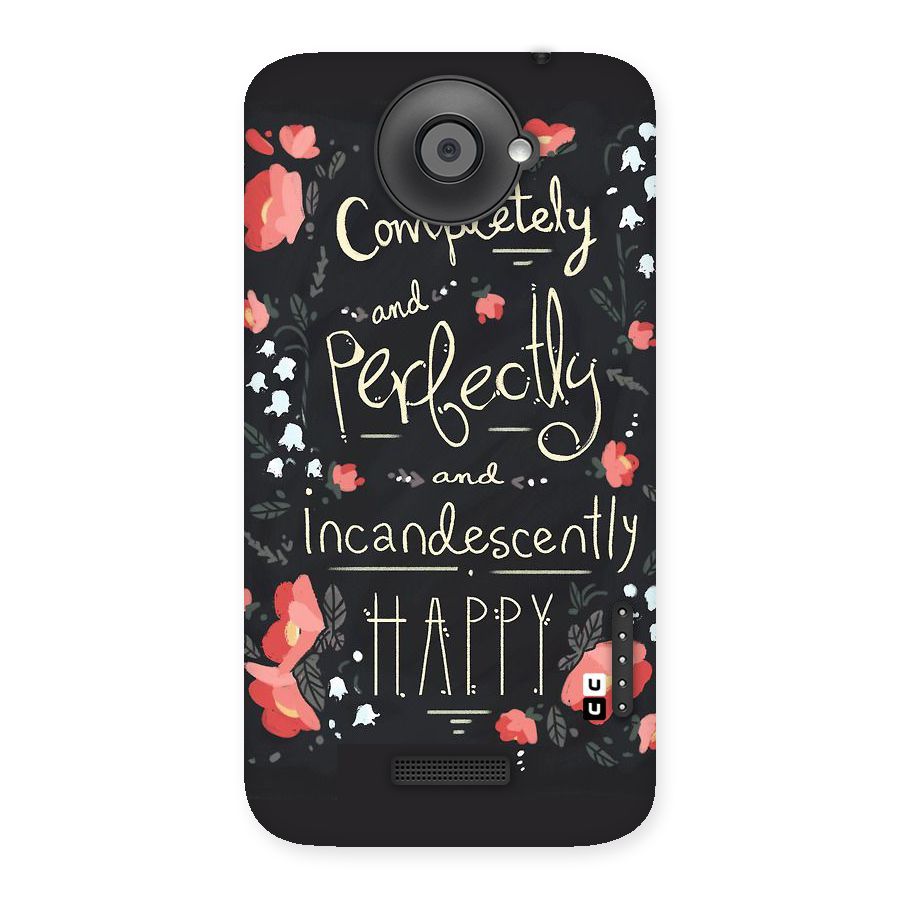 Completely Happy Back Case for HTC One X
