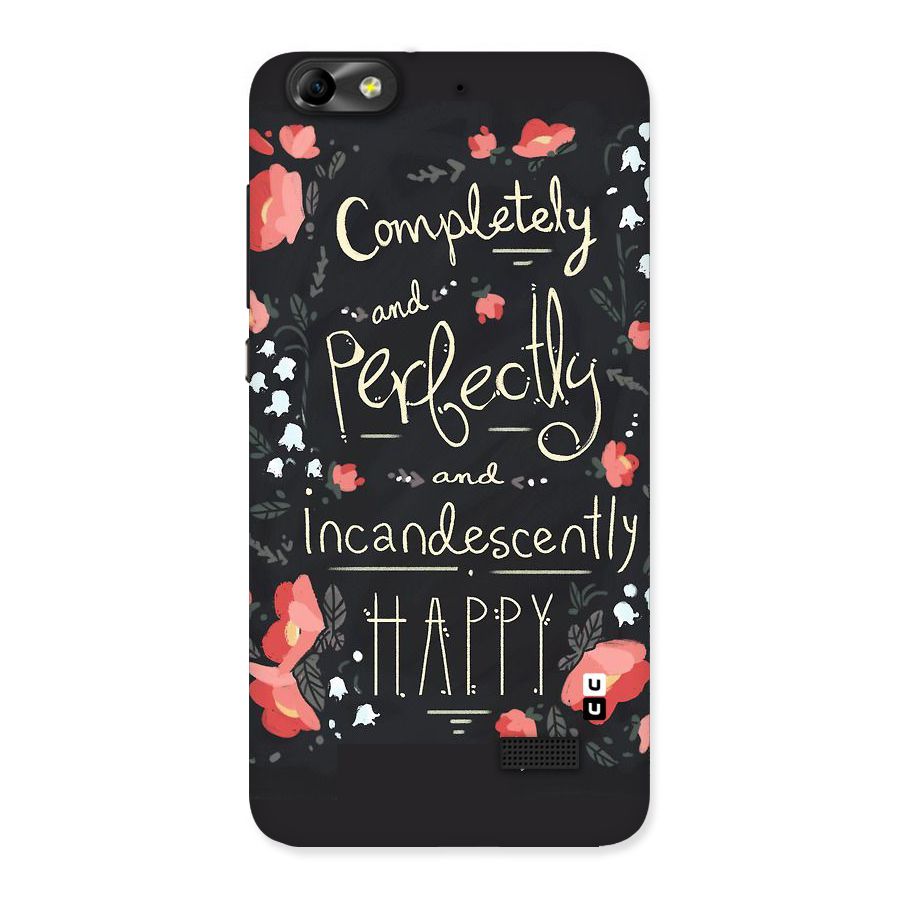 Completely Happy Back Case for Honor 4C