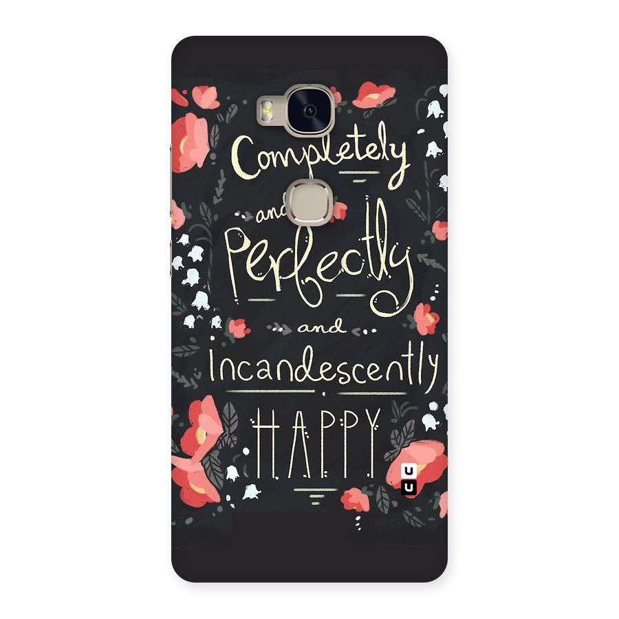 Completely Happy Back Case for Huawei Honor 5X