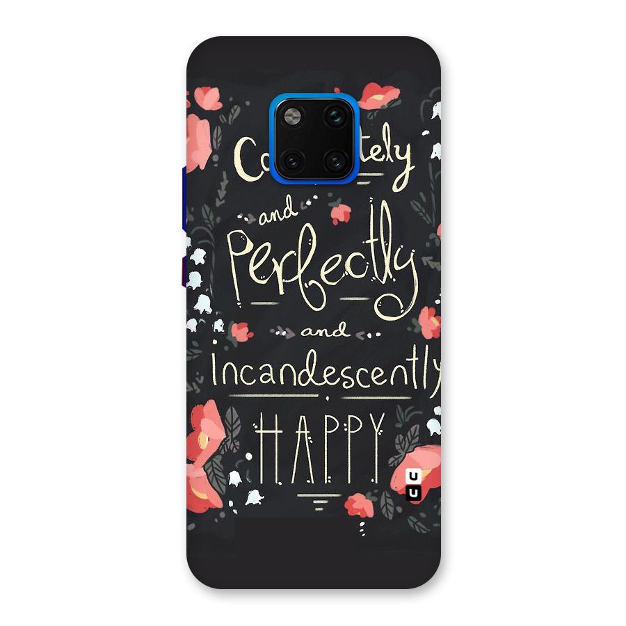 Completely Happy Back Case for Huawei Mate 20 Pro