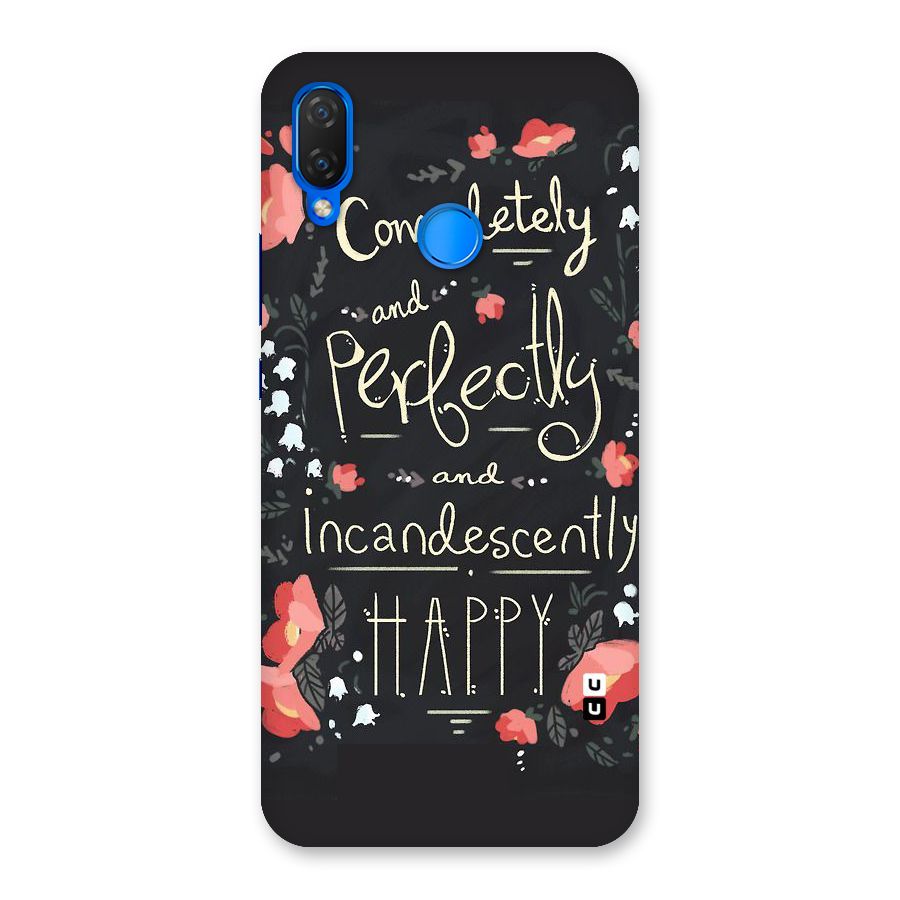 Completely Happy Back Case for Huawei Nova 3i