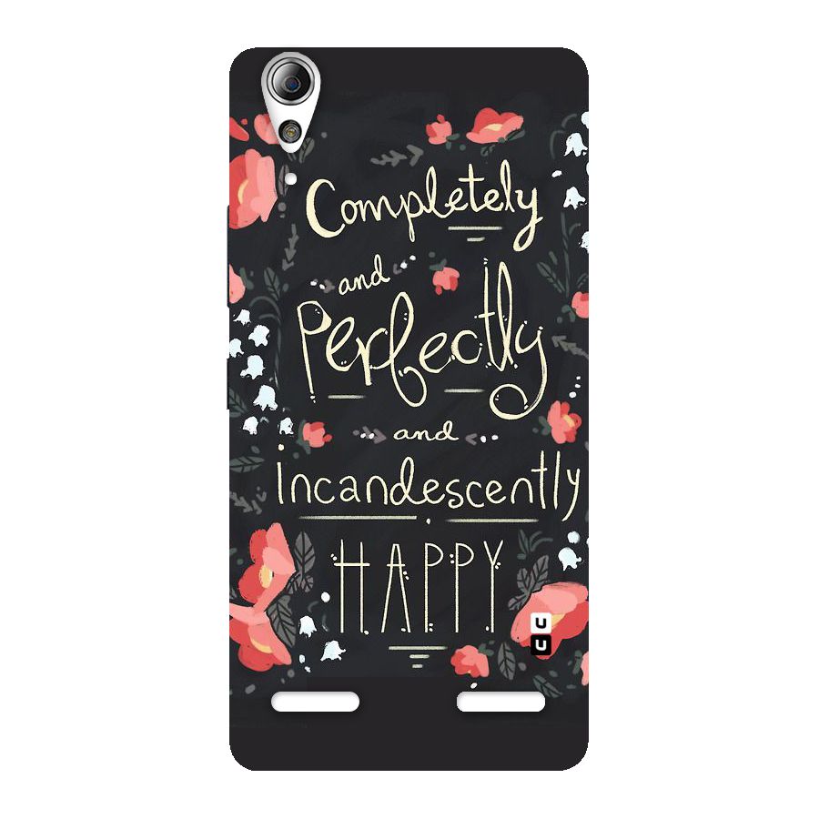 Completely Happy Back Case for Lenovo A6000 Plus