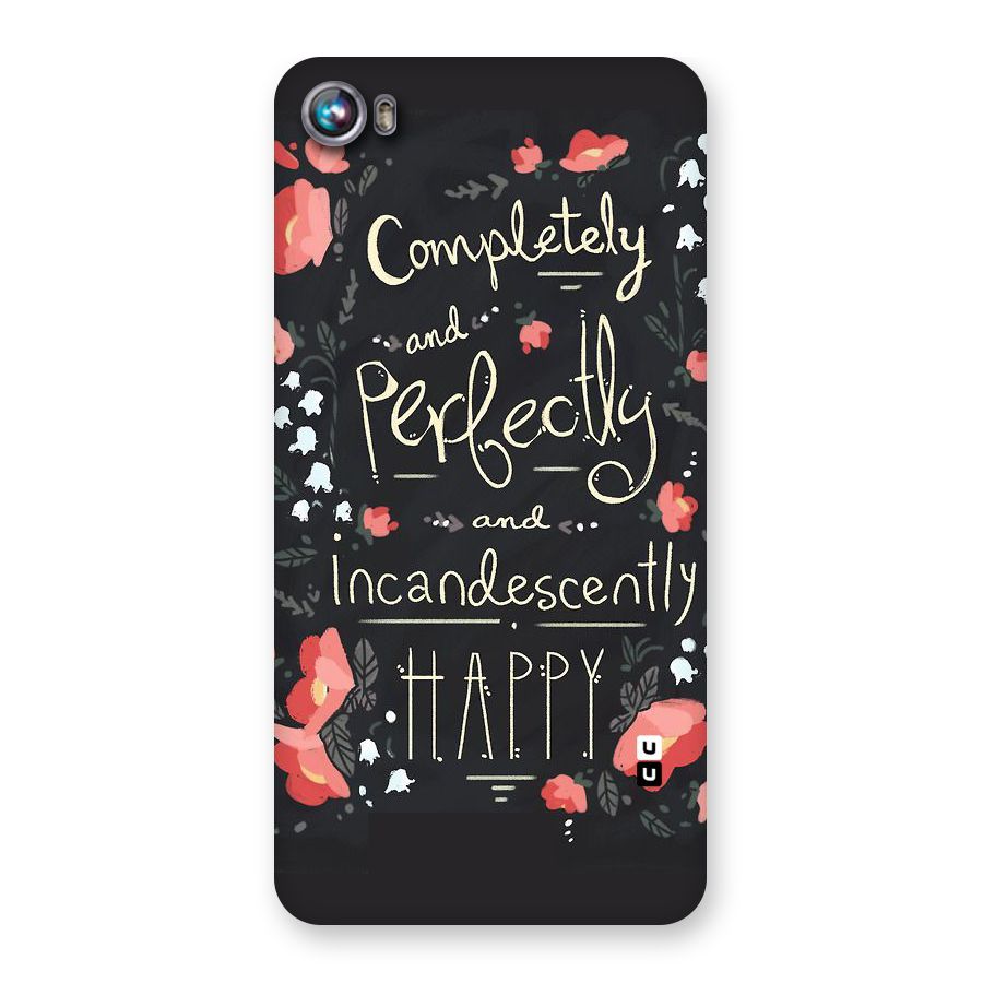 Completely Happy Back Case for Micromax Canvas Fire 4 A107