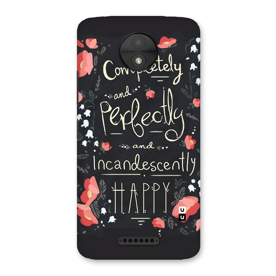 Completely Happy Back Case for Moto C