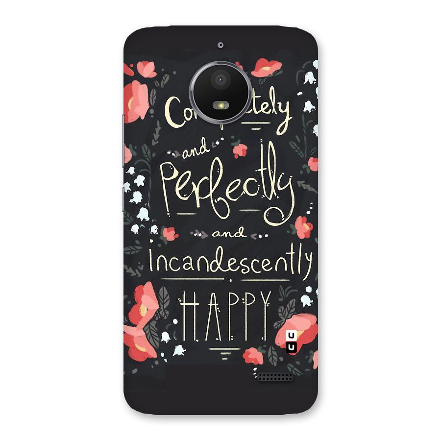 Completely Happy Back Case for Moto E4