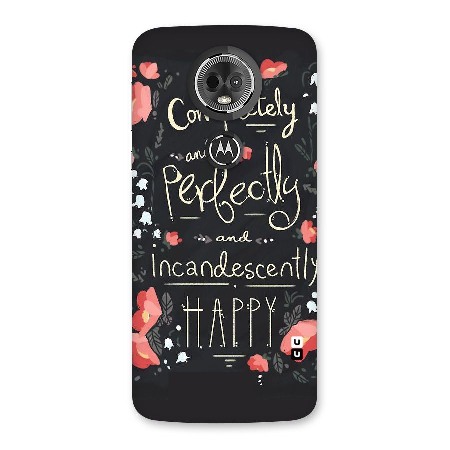 Completely Happy Back Case for Moto E5 Plus
