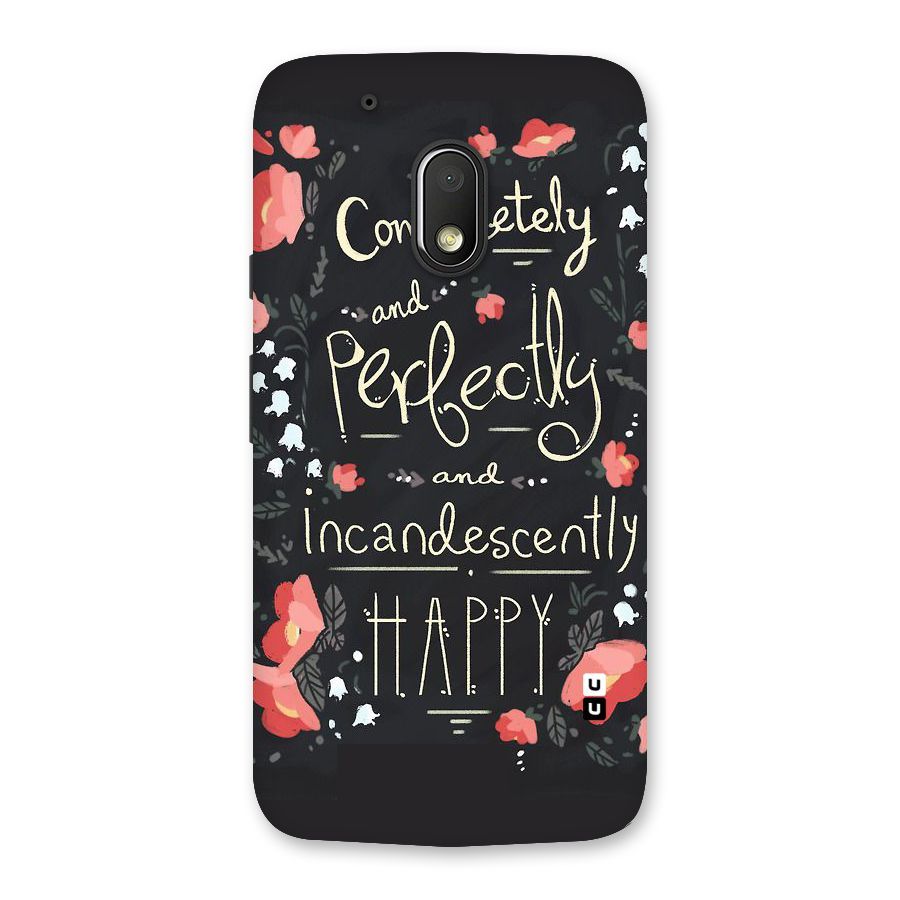 Completely Happy Back Case for Moto G4 Play