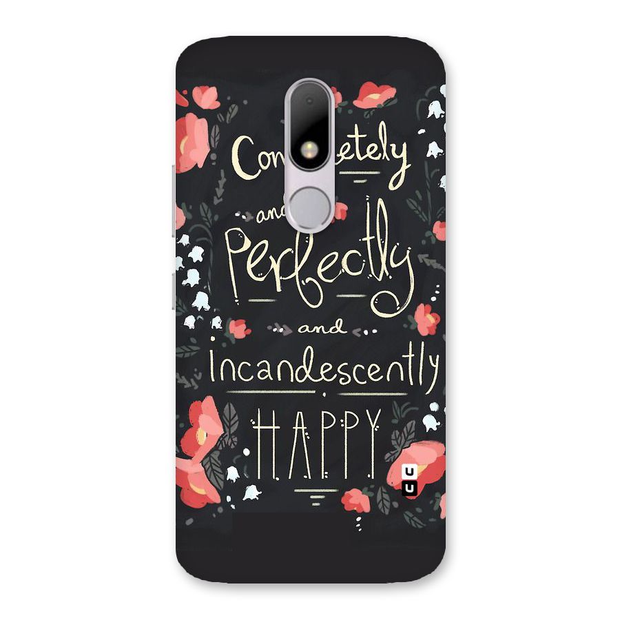 Completely Happy Back Case for Moto M