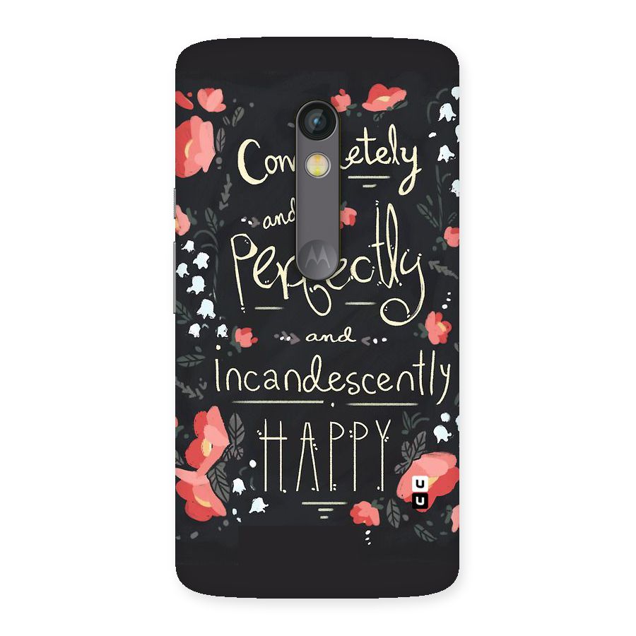 Completely Happy Back Case for Moto X Play