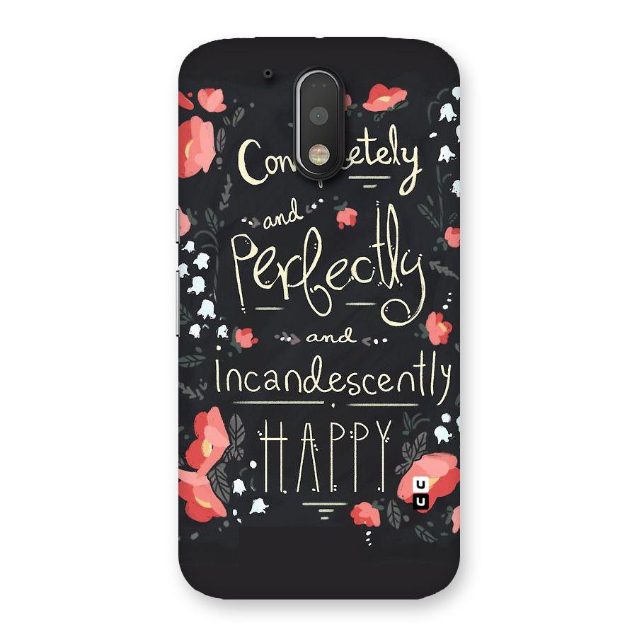 Completely Happy Back Case for Motorola Moto G4 Plus