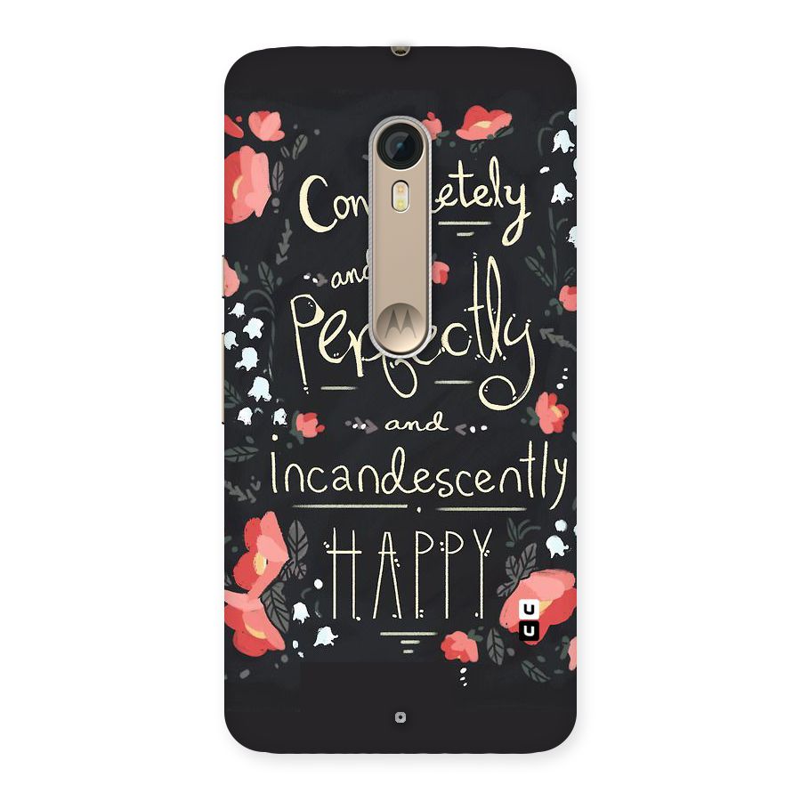 Completely Happy Back Case for Motorola Moto X Style