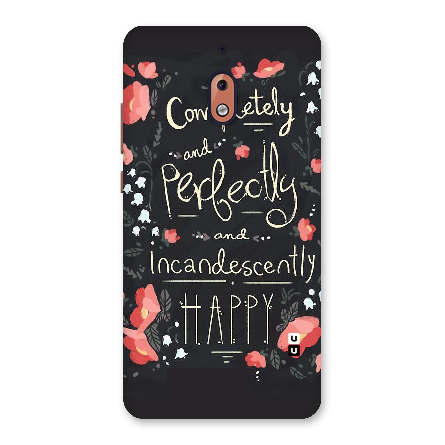 Completely Happy Back Case for Nokia 2.1