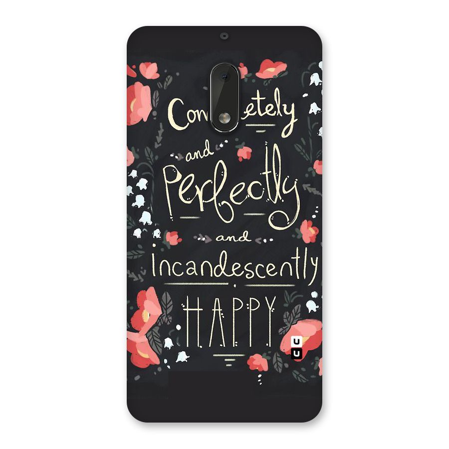 Completely Happy Back Case for Nokia 6