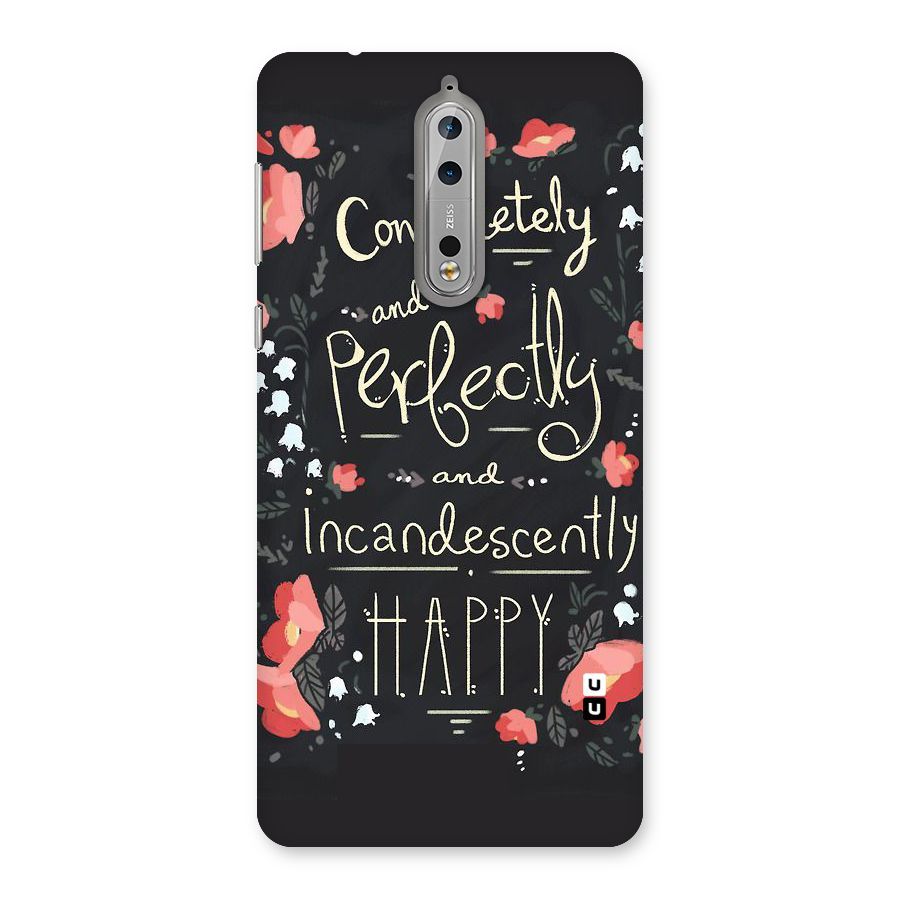 Completely Happy Back Case for Nokia 8
