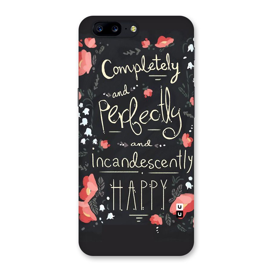 Completely Happy Back Case for OnePlus 5