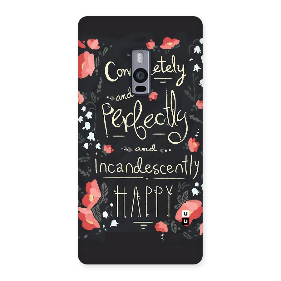 Completely Happy Back Case for OnePlus Two