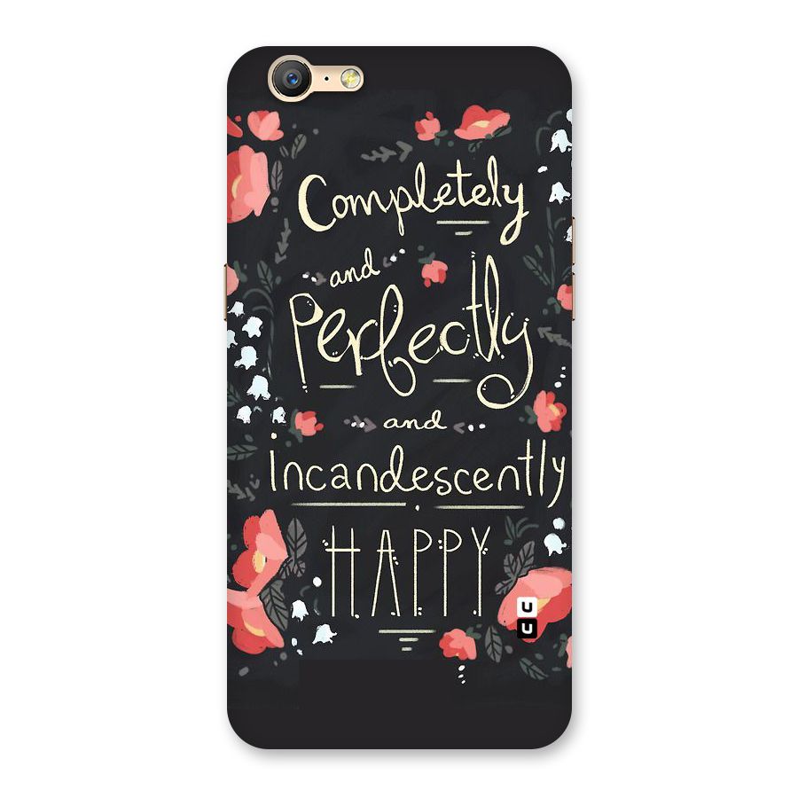 Completely Happy Back Case for Oppo A39