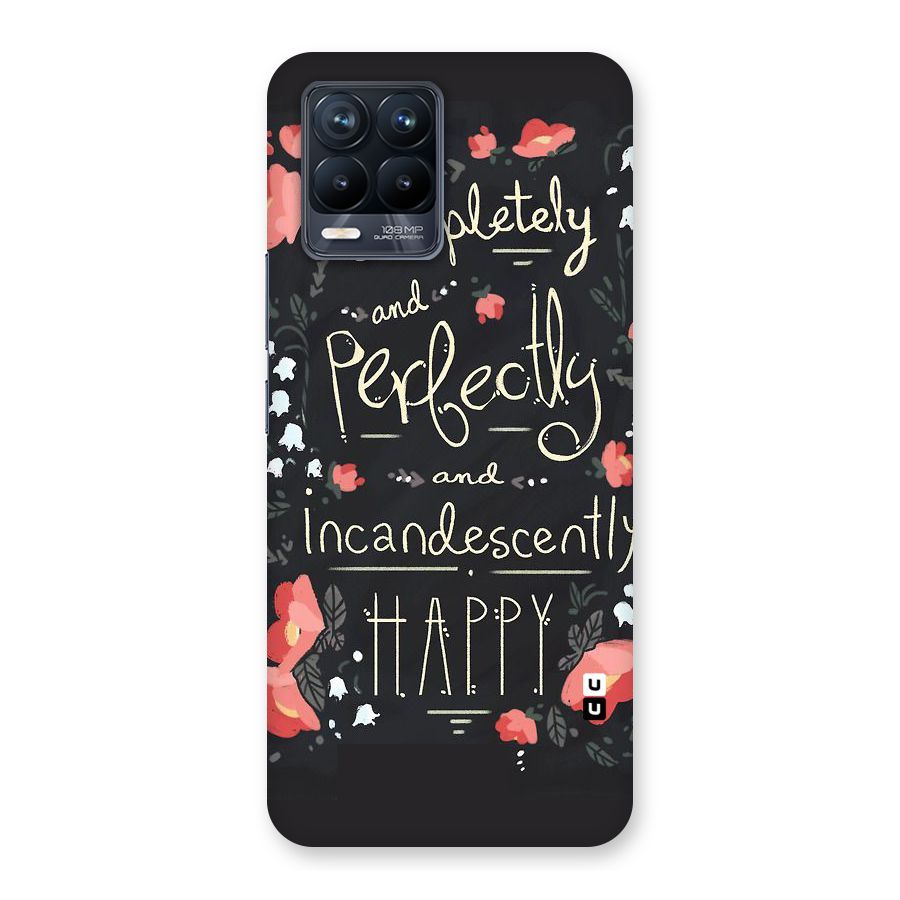 Completely Happy Back Case for Realme 8 Pro