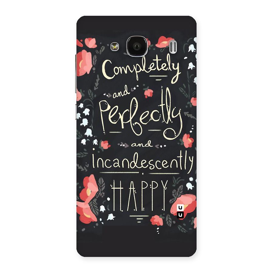 Completely Happy Back Case for Redmi 2 Prime