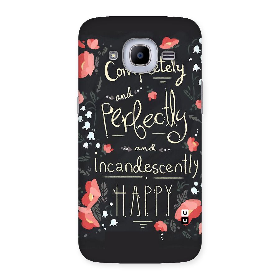 Completely Happy Back Case for Samsung Galaxy J2 2016