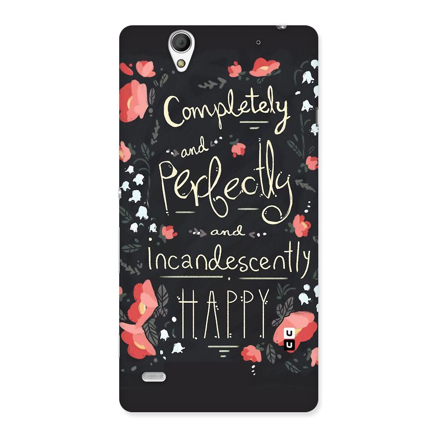 Completely Happy Back Case for Sony Xperia C4