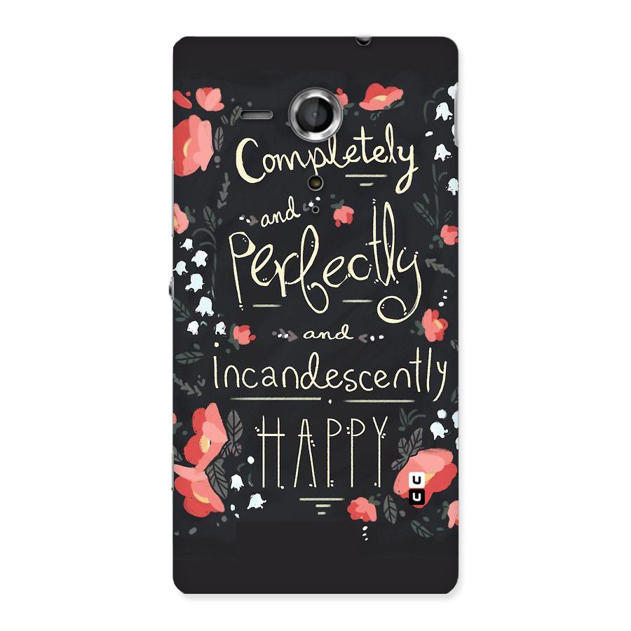 Completely Happy Back Case for Sony Xperia SP
