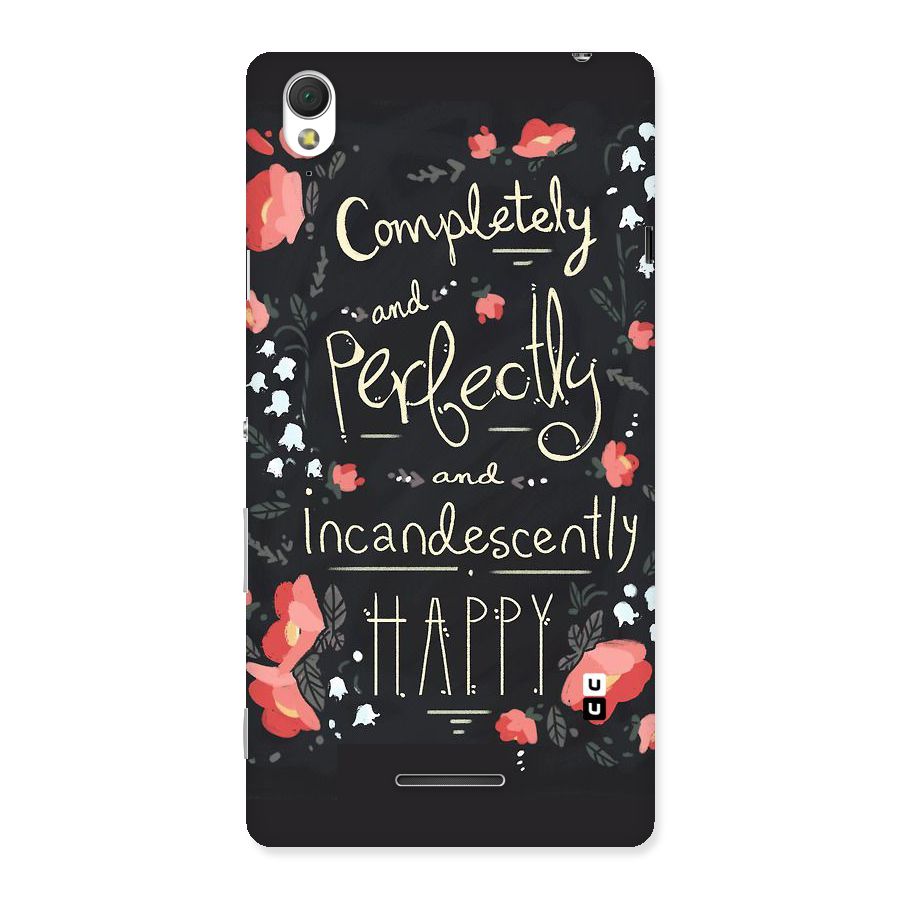 Completely Happy Back Case for Sony Xperia T3