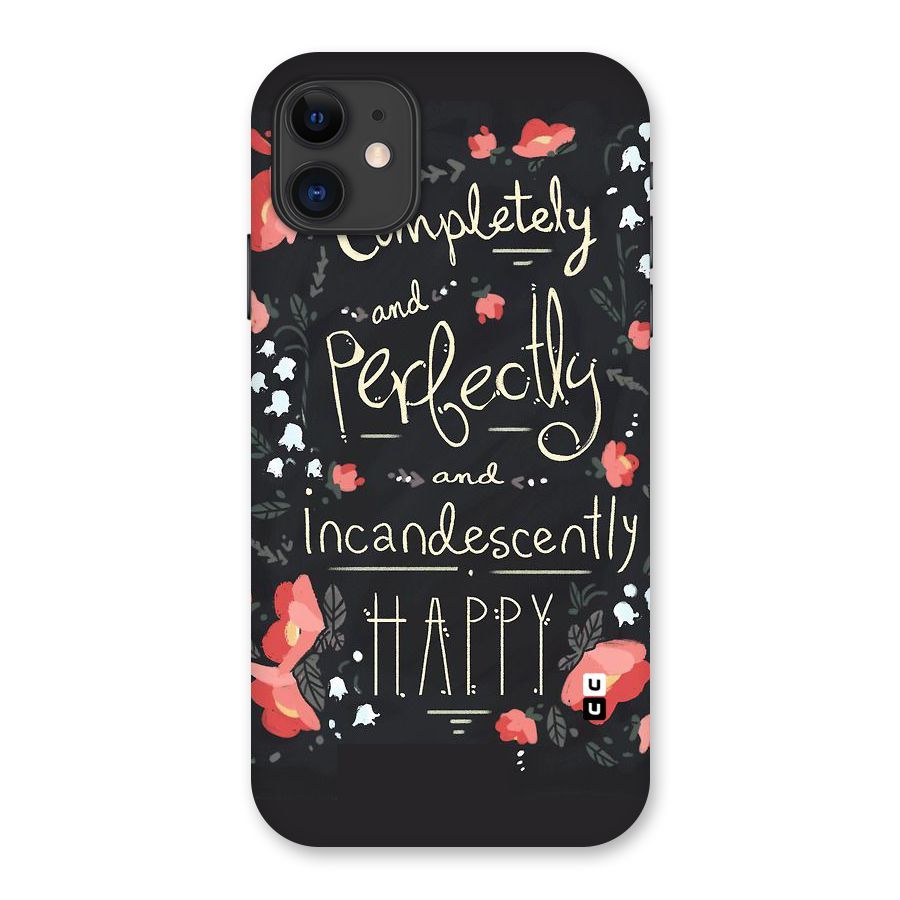 Completely Happy Back Case for iPhone 11