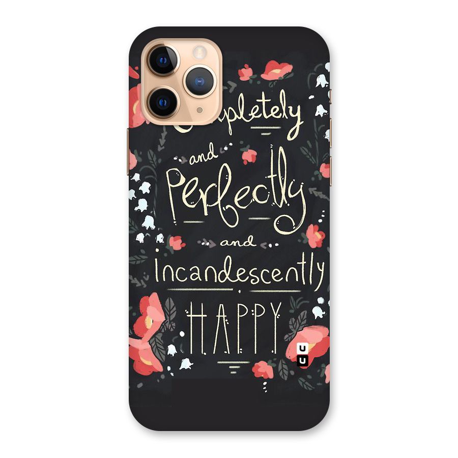 Completely Happy Back Case for iPhone 11 Pro