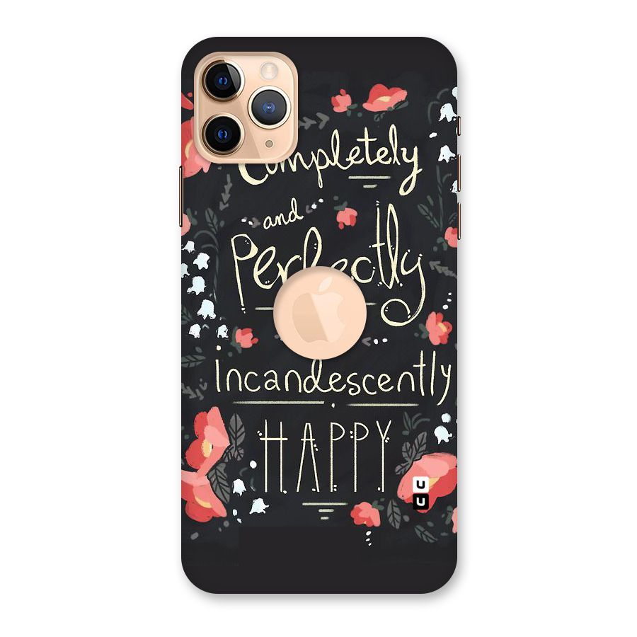 Completely Happy Back Case for iPhone 11 Pro Max Logo Cut