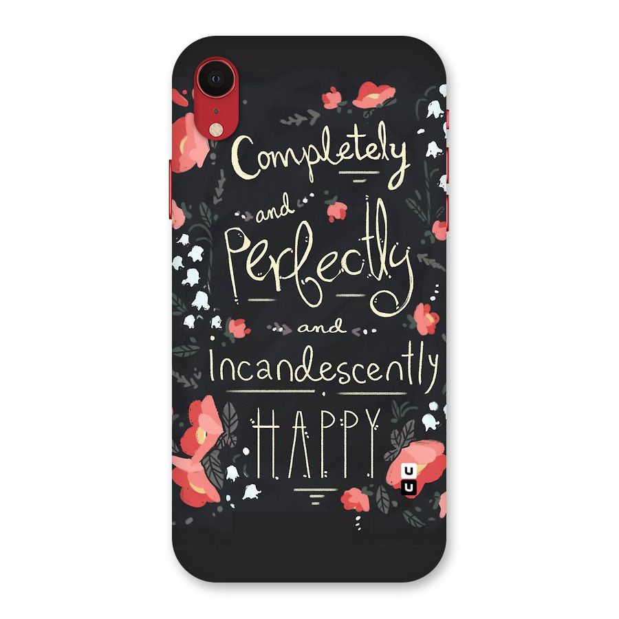 Completely Happy Back Case for iPhone XR
