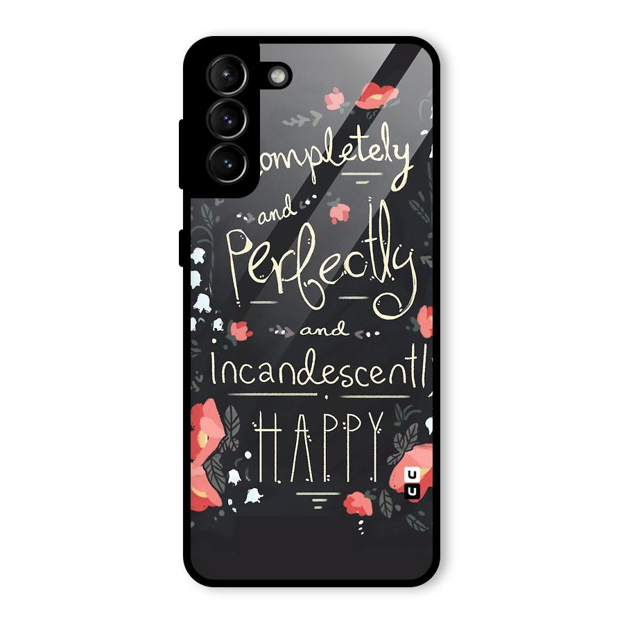 Completely Happy Glass Back Case for Galaxy S21 Plus