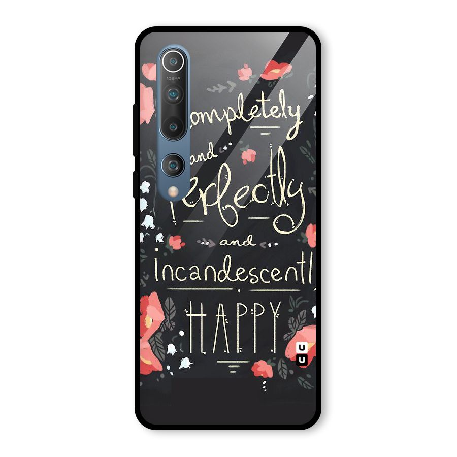 Completely Happy Glass Back Case for Mi 10
