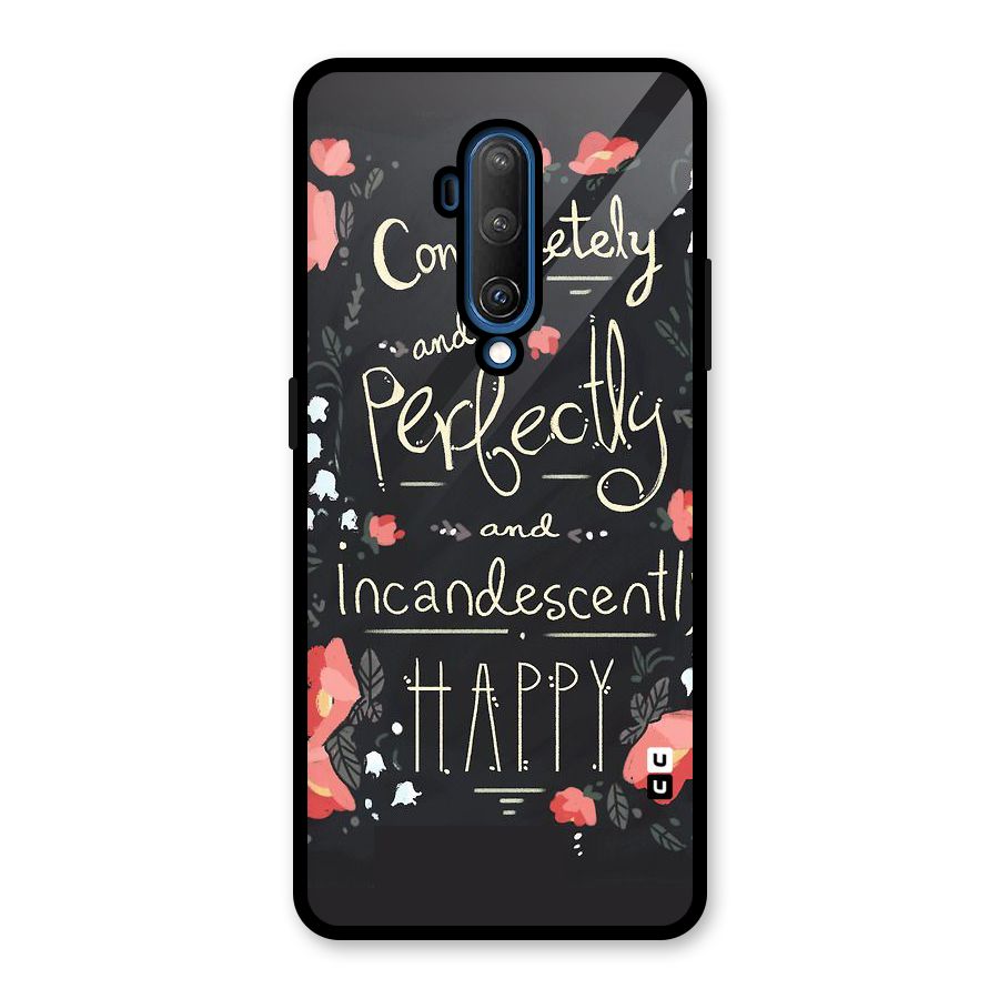 Completely Happy Glass Back Case for OnePlus 7T Pro