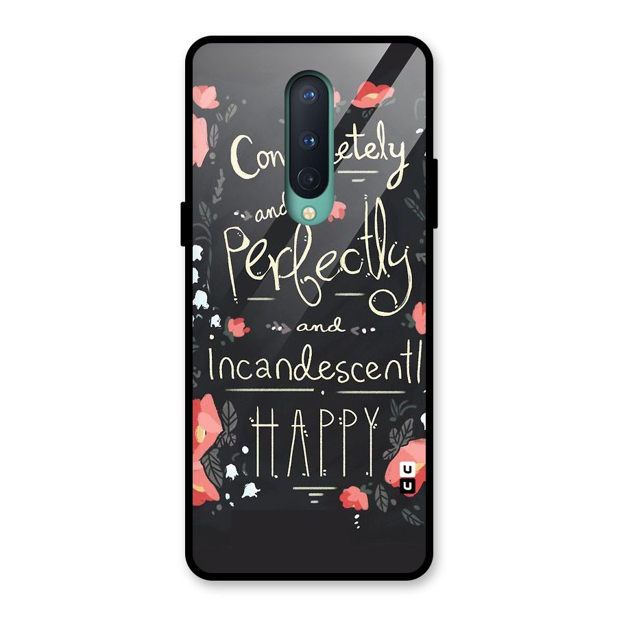 Completely Happy Glass Back Case for OnePlus 8