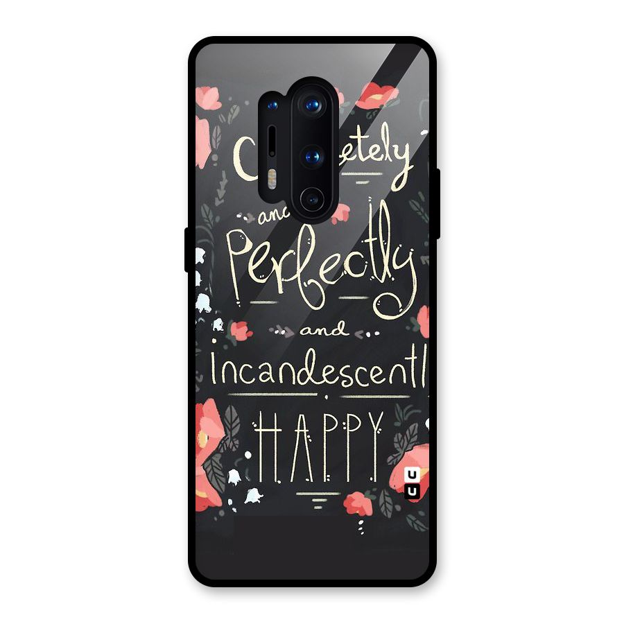 Completely Happy Glass Back Case for OnePlus 8 Pro