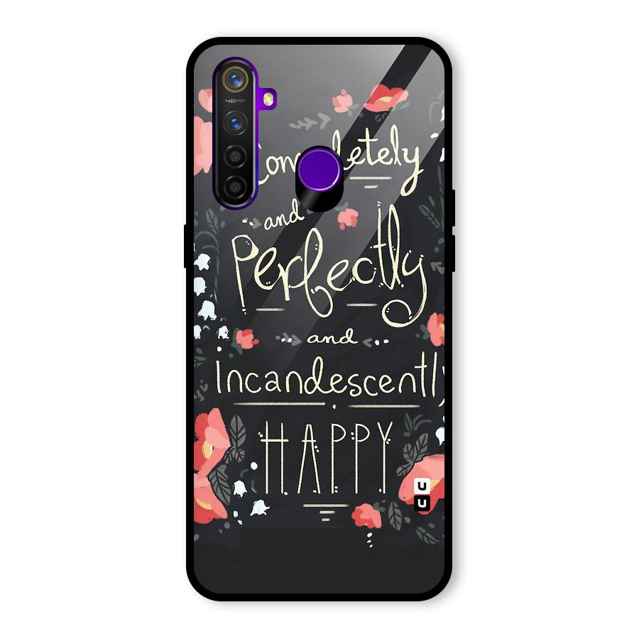 Completely Happy Glass Back Case for Realme 5 Pro