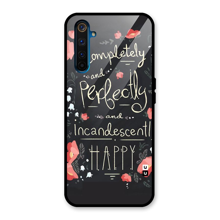 Completely Happy Glass Back Case for Realme 6 Pro