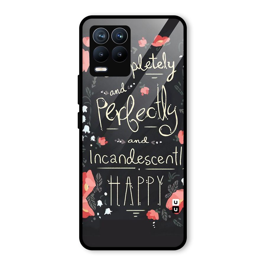 Completely Happy Glass Back Case for Realme 8