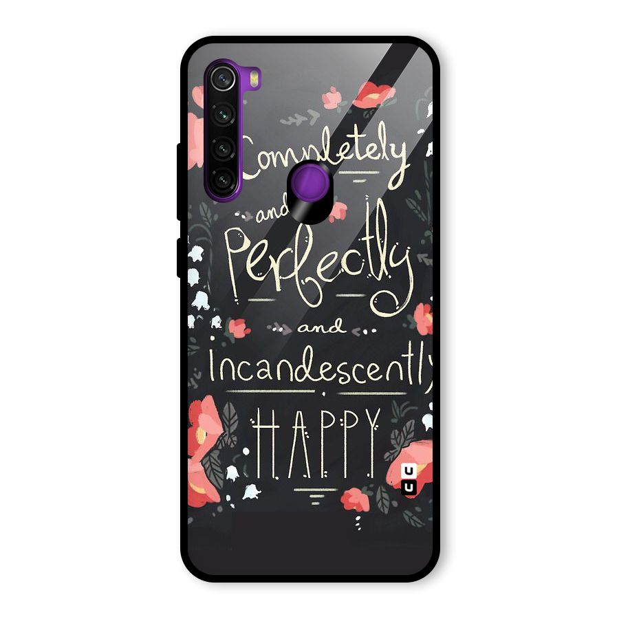 Completely Happy Glass Back Case for Redmi Note 8