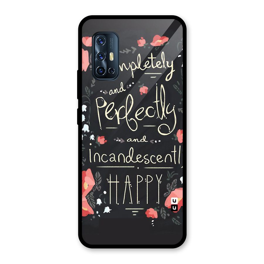 Completely Happy Glass Back Case for Vivo V17