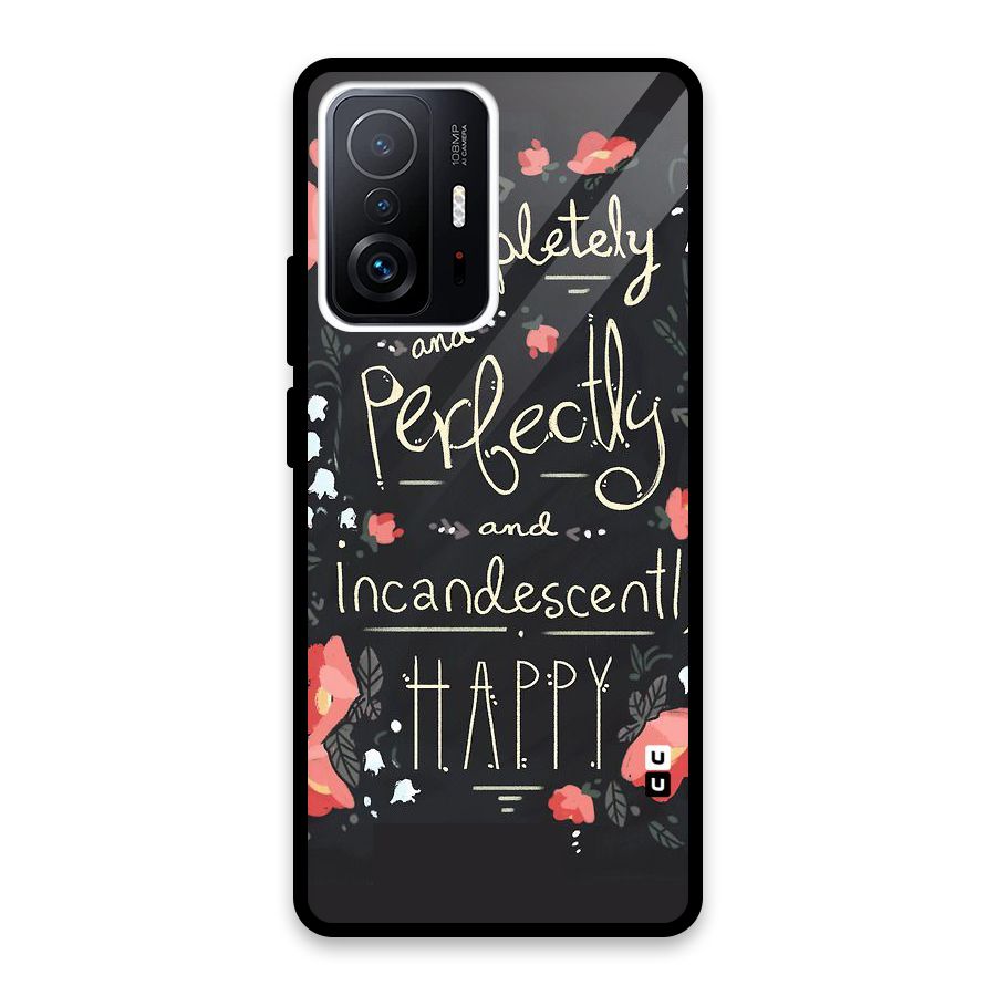 Completely Happy Glass Back Case for Xiaomi 11T Pro