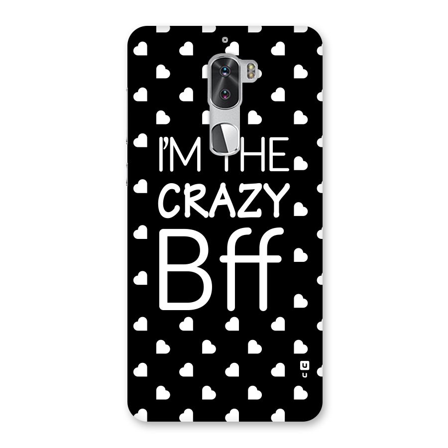 Crazy Bff Back Case for Coolpad Cool 1