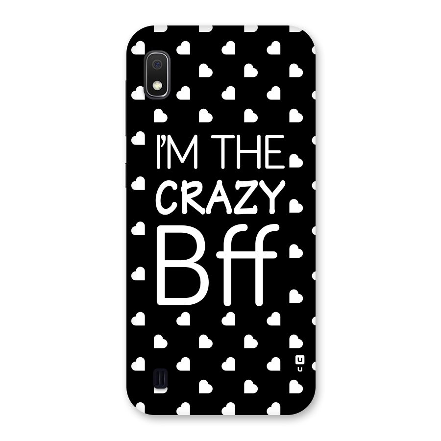 Crazy Bff Back Case for Galaxy A10
