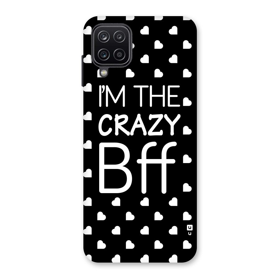 Crazy Bff Back Case for Galaxy A12