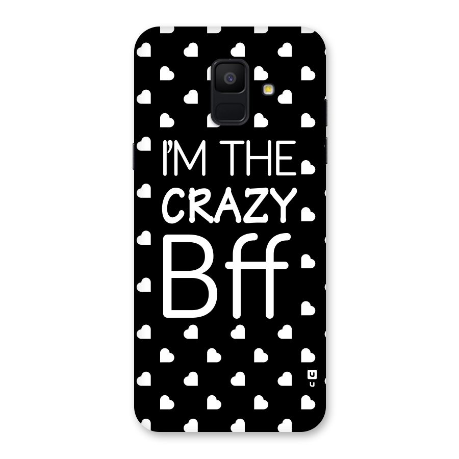 Crazy Bff Back Case for Galaxy A6 (2018)